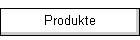 Produkte